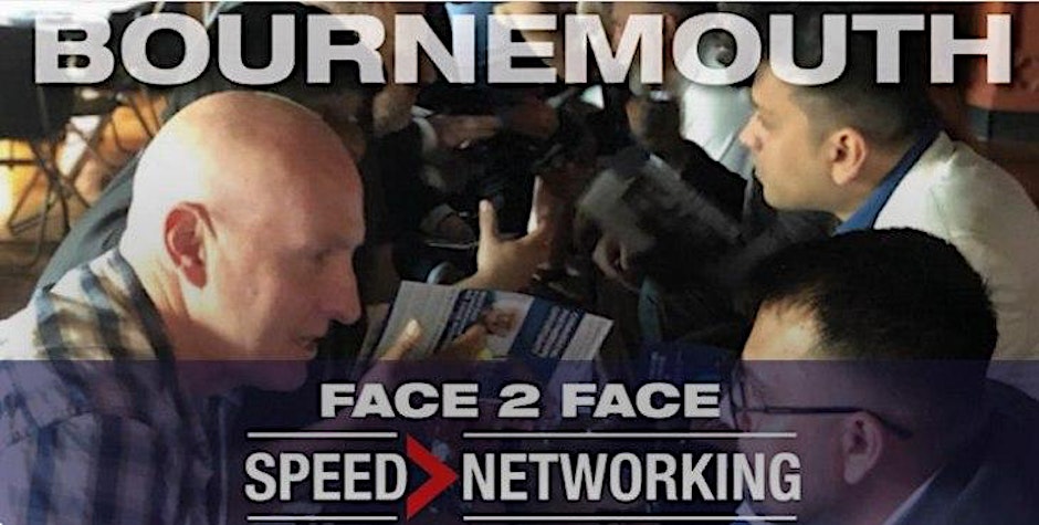 Face 2 Face Speed Networking Event Bournemouth 21st March 2024 - 12:30PM Face 2 Face Speed Networking Event Bournemouth 21st March 2024 - 12:30PM